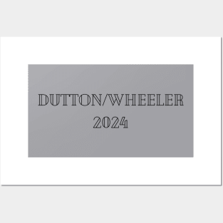 DUTTON/WHEELER 2024 Posters and Art